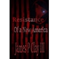 thumbnail image 1 of Resistance of a New America, (Paperback), 1 of 1