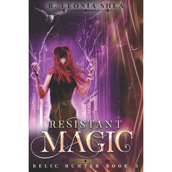 Relic Hunter Resistant Magic, Book 5, (Paperback)