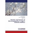 thumbnail image 1 of Resistin and Severity of Microangiopathy in Type II Diabetes Mellitus (Paperback), 1 of 1