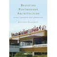 thumbnail image 1 of Resisting Postmodern Architecture : Critical Regionalism before Globalisation (Hardcover), 1 of 1