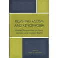 thumbnail image 1 of Resisting Racism and Xenophobia: Global Perspectives on Race, Gender, and Human Rights, (Paperback), 1 of 1
