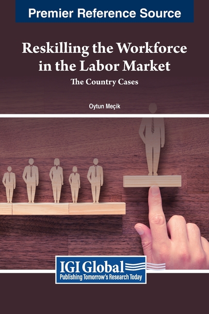 Reskilling the Workforce in the Labor Market: The Country Cases, (Hardcover)
