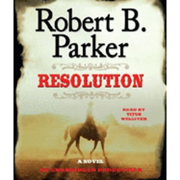 Resolution (Audiobook) by Robert B Parker, Titus Welliver