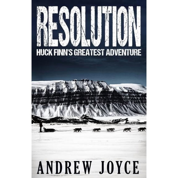 Resolution: Huck Finn's Greatest Adventure, (Paperback)