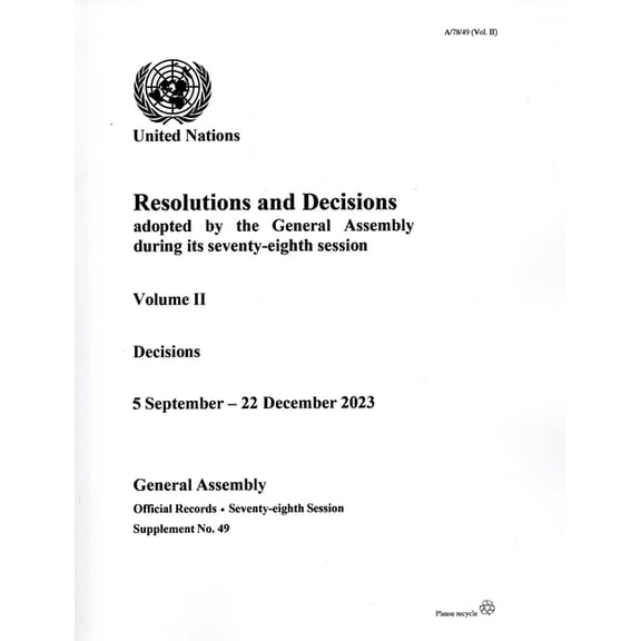Resolutions and Decisions Adopted by the General Assembly During Its Seventy-Eighth Session: Decisions, 5 September - 22 December 2023 (Paperback)