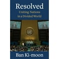 thumbnail image 1 of Resolved: Uniting Nations in a Divided World, (Hardcover), 1 of 1