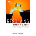 thumbnail image 1 of Resolving Conflict: 10 Steps for Turning Negatives to Positives (Paperback), 1 of 1