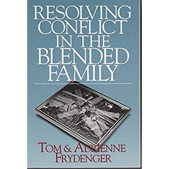 Pre-Owned Resolving Conflict in the Blended Family Paperback Tom Frydenger, Adrienne Frydenger