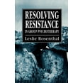 thumbnail image 1 of Resolving Resistance in Group Psychotherapy, (Paperback), 1 of 1