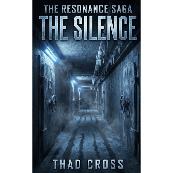 Resonance Saga The Silence: A Sci-Fi Survival Thriller, Book 3, (Paperback)