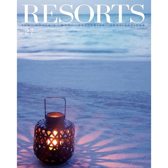 Resorts Magazine Resorts 27: The World's Most Exclusive Destinations, (Paperback)