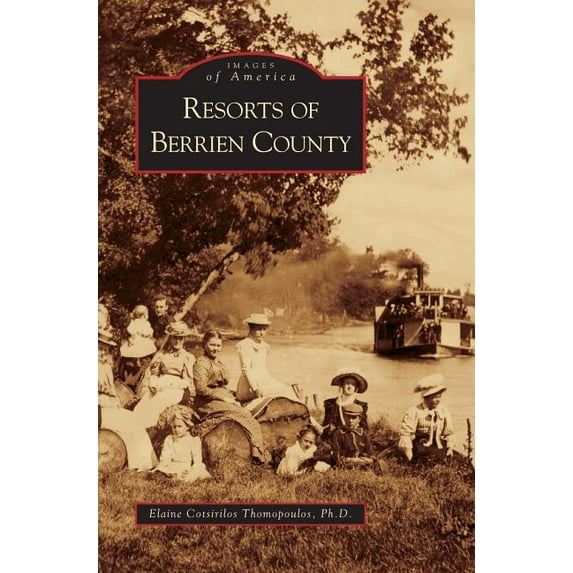 Resorts of Berrien County, (Hardcover)