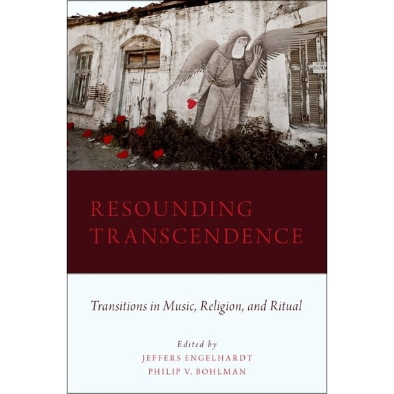Resounding Transcendence: Transitions in Music, Religion, and Ritual, (Paperback)