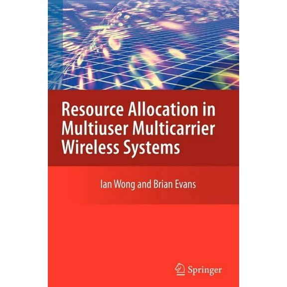 Resource Allocation in Multiuser Multicarrier Wireless Systems, (Paperback)