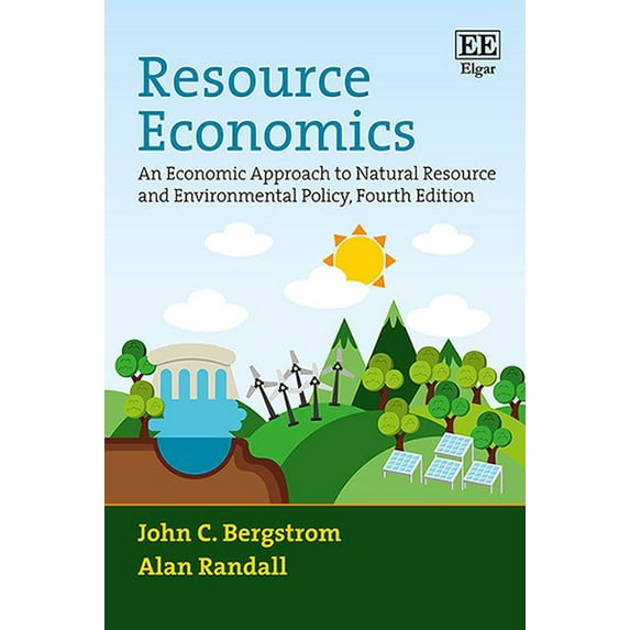 Resource Economics : An Economic Approach to Natural Resource and Environmental Policy