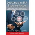 thumbnail image 1 of Pre-Owned Directing the ERP Implementation: A Best Practice Guide to Avoiding Program Failure Traps While Tuning System Performance (Hardcover) 1482248417 9781482248418, 1 of 1