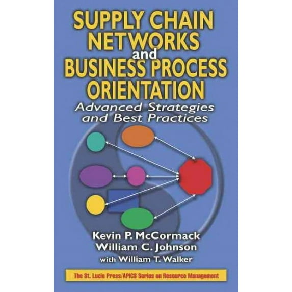 Resource Management: Supply Chain Networks and Business Process Orientation: Advanced Strategies and Best Practices (Hardcover)