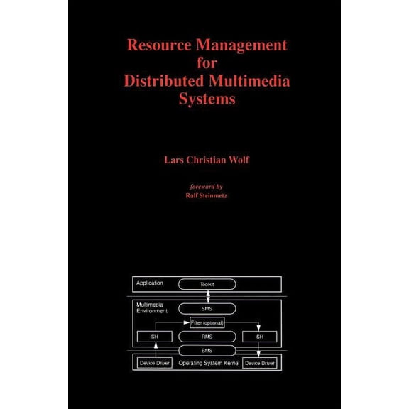 Resource Management for Distributed Multimedia Systems, (Paperback)