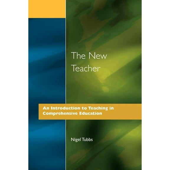 Resource Materials for Teachers The New Teacher: An Introduction to Teaching in Comprehensive Education, (Paperback)