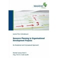 thumbnail image 1 of Resource Planning in Organisational Development Projects: An Analytical and Conceptual Approach, (Paperback), 1 of 1