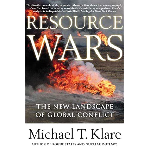 Pre-Owned Resource Wars: The New Landscape of Global Conflict With a New Introduction by the Author (Paperback) 0805055762 9780805055764