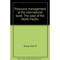 thumbnail image 1 of Pre-Owned Resource management at the international level: The case of the North Pacific Paperback, 1 of 1