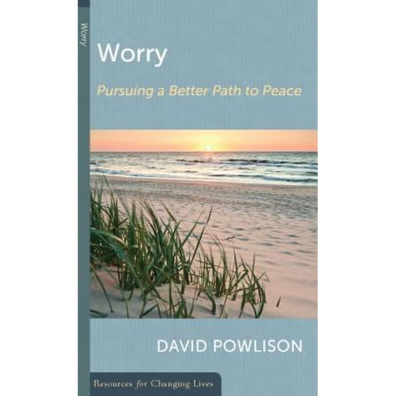 Pre-Owned Worry: Pursuing a Better Path to Peace (Paperback) 0875526969 9780875526966