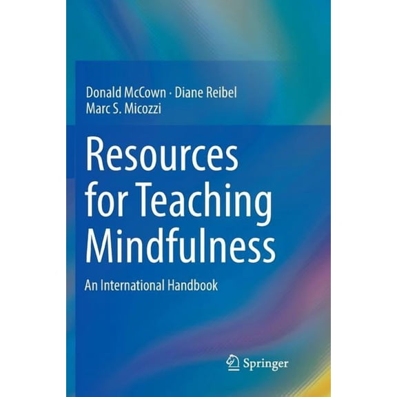 Resources for Teaching Mindfulness: An International Handbook, (Paperback)