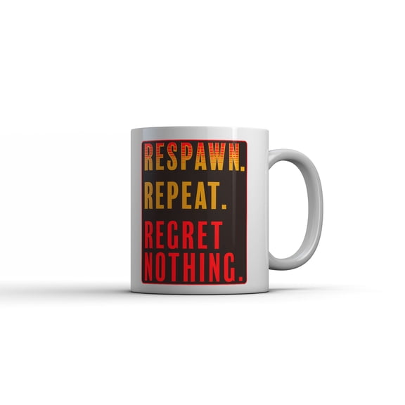 Respawn Repeat Regret Nothing Mug Funny Sarcastic Gaming Coffee Cup
