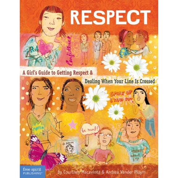 Pre-Owned Respect: A Girl's Guide to Getting Respect & Dealing When Your Line Is Crossed (Paperback) 1575421771 9781575421773