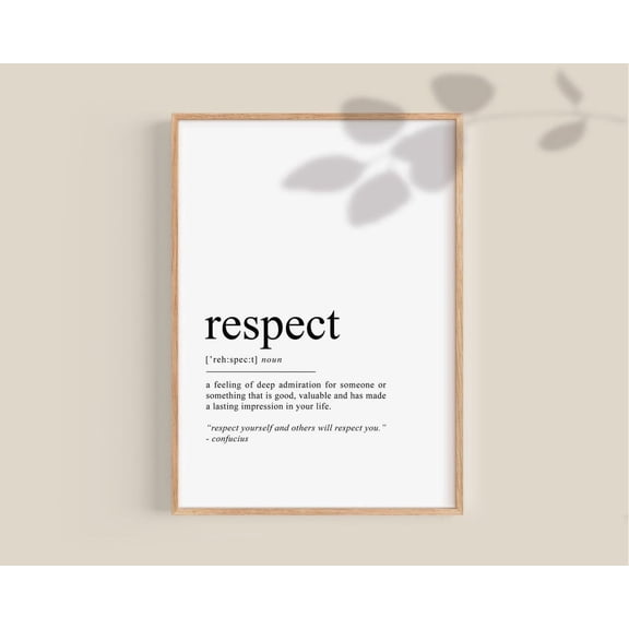 Respect Definition Inspirational Wall Art Print, Classroom And Gallery Wall Decor
