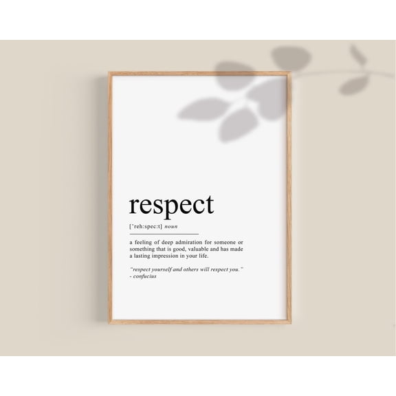 Respect Definition Poster, Respect Quote, Office Wall Art, Classroom Posters, Inspirational Poster, Affirmations UNFRAMED Poster, Wall Art for Decor, Present, 8x12