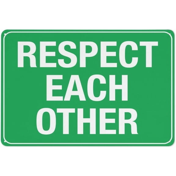 Respect Each Other Sign Outdoor, Uv Printed Rust Free Aluminum 12 X 8 In,Yard Sign For Home, Business, Driveway Alert