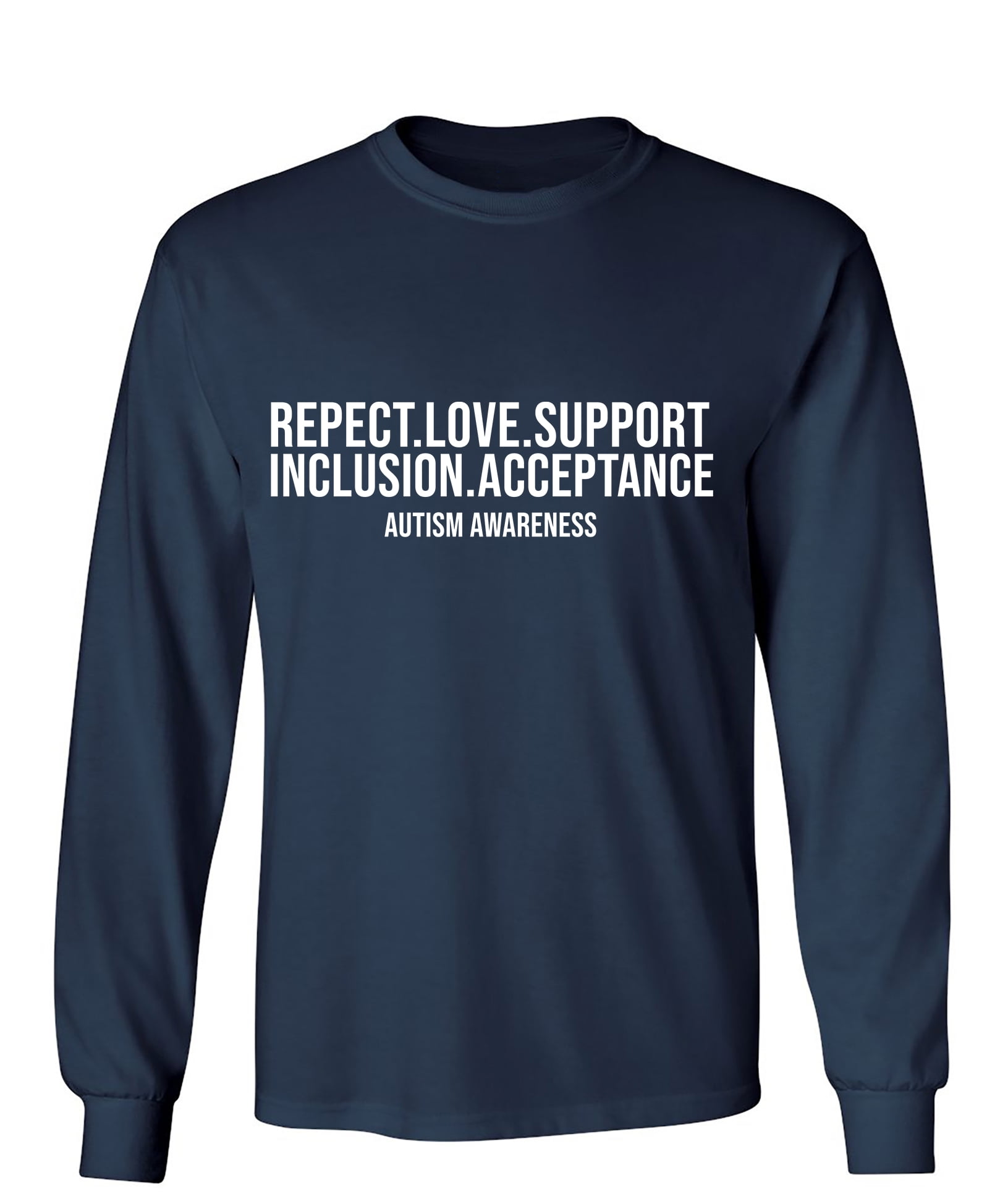 Respect Love Support Inclusion Acceptance Autism Awareness Sarcastic Humor Novelty Men's Long Sleeve Shirts