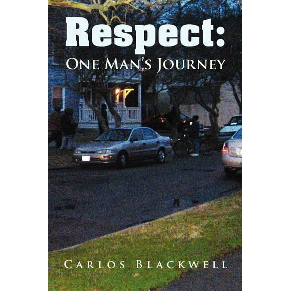 Respect: One Man's Journey, (Paperback)