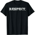 thumbnail image 1 of Respect Slogan/ Typo Funny Creative Graphic T-Shirt, 1 of 3