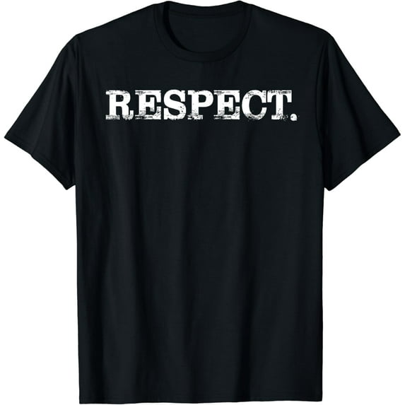 Respect Slogan/ Typo Funny Creative Graphic T-Shirt