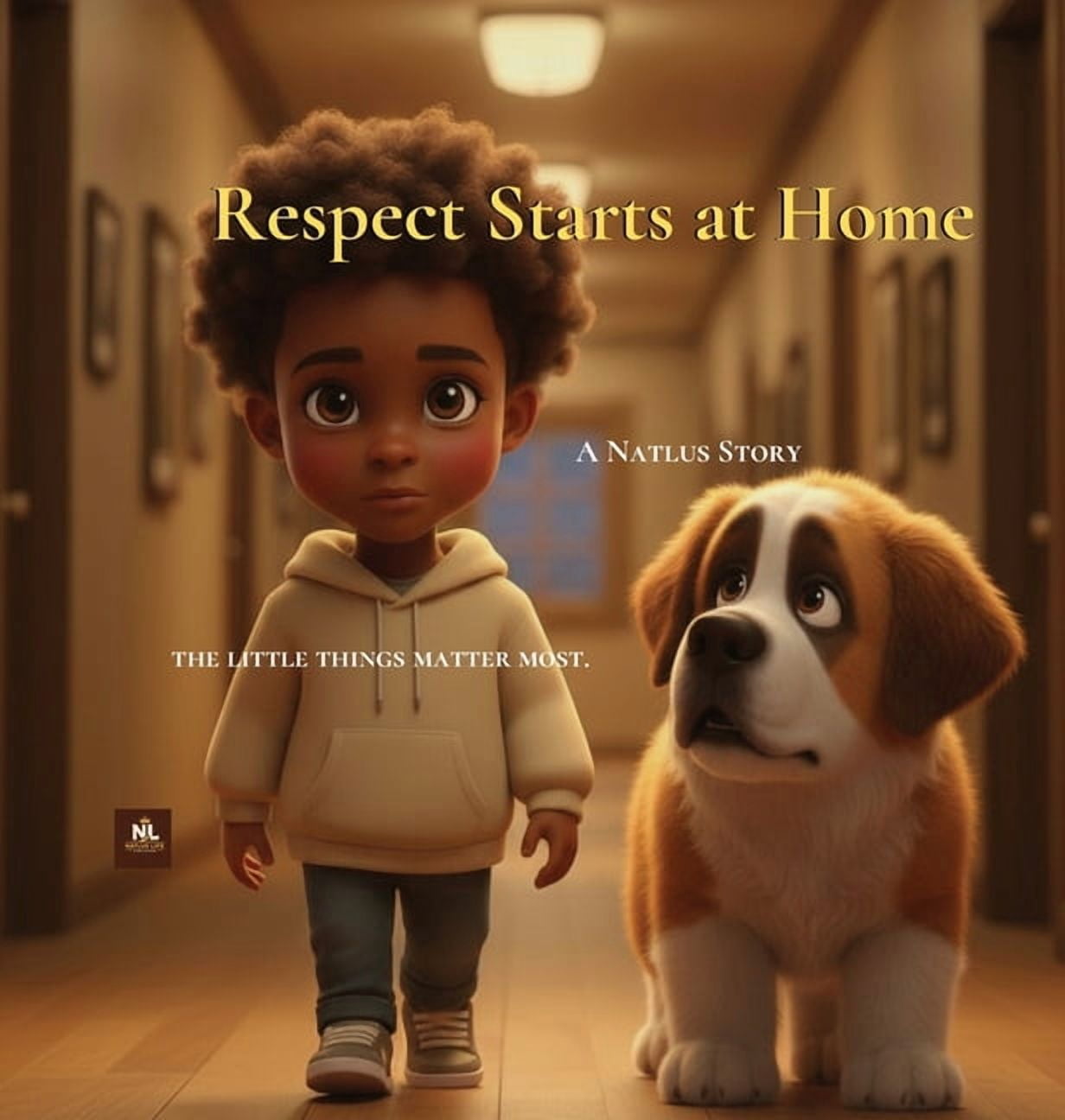 Respect Starts at Home: The little things matter most., (Hardcover)