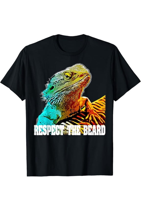 Respect The Beard Bearded Dragon Exotic Lizard Terrarium Pet T-Shirt