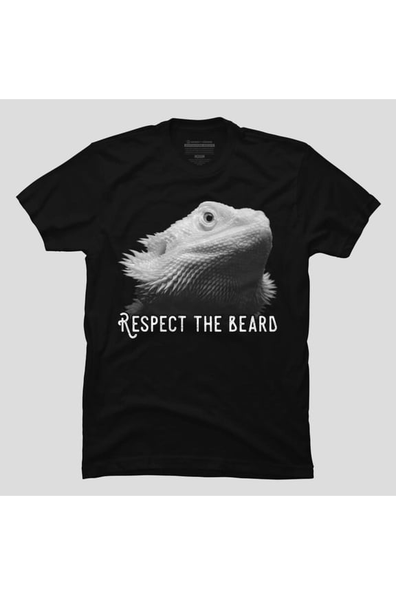 Respect The Beard Funny Bearded Dragon Sarcastic H12025 T-Shirt, for Men and Women, Up to Size 5XL