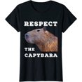 thumbnail image 1 of Respect The Capybara Funny Capybara Quotes for Rodent lovers T-Shirt Gift, 1 of 3
