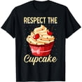thumbnail image 1 of Respect The Cupcake T-Shirt, 1 of 3