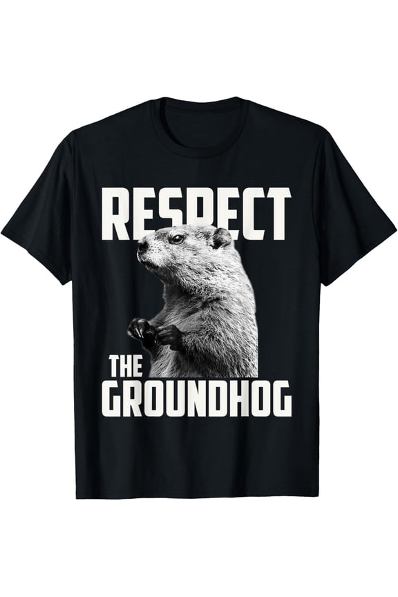 Respect The Groundhog Ground Hog Day T-ShirtMen's and women's gift, black and white T-shirt, size: Extra large S-4XL