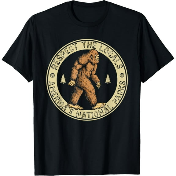 Respect The Locals Bigfoot Sasquatch American National Parks T-Shirt Tops Tee