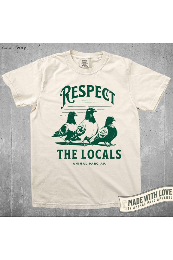 Respect The Locals Pigeon Shirt Pigeon Lover Pigeons Vintage Tee Graphic Pigeon Shirt Dove Tee Animals Shirts