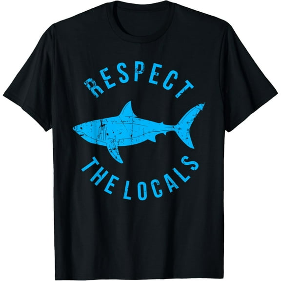 Respect The Locals Shark Ocean Animal Rights Biology Life T-Shirt men and women can wear, black, white, gifts