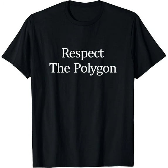 Respect The Polygon - T-Shirt Unisex S-5XL Hot Trending Shirt, Vintage Birthday Gift
