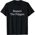 thumbnail image 1 of Respect The Polygon - T-Shirt Unisex S-5XL Hot Trending Shirt, Vintage Birthday Gift, 1 of 2