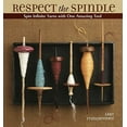 thumbnail image 1 of Pre-Owned Respect The Spindle: Spin Infinite Yarns with One Amazing Tool Paperback, 1 of 1