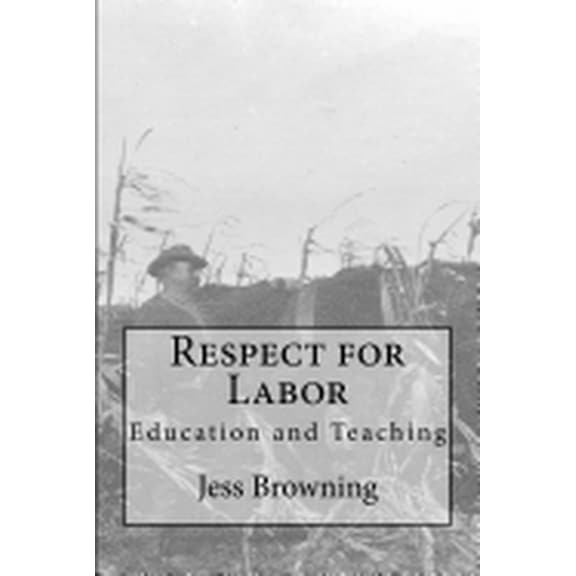 Respect for Labor: Education and Teaching